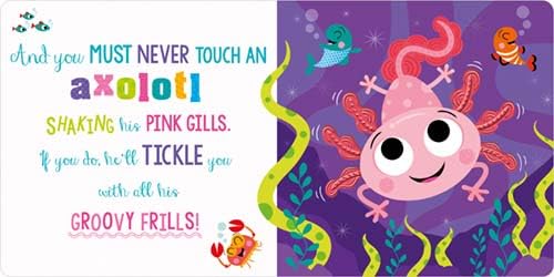 Never Touch An Axolotl!