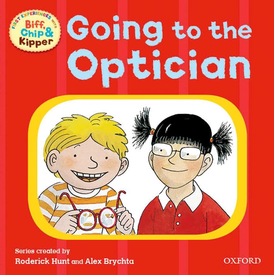 Oxford Reading Tree: Read with Biff, Chip & Kipper First Experiences: Going To The Optician