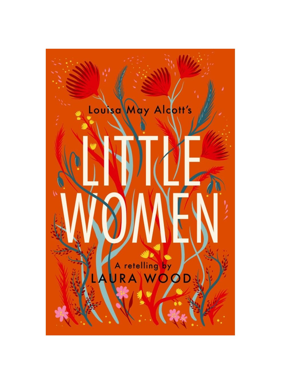 Little Women (Retelling by Laura Wood)