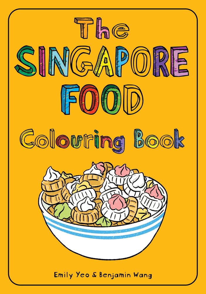 The Singapore Food Colouring Book