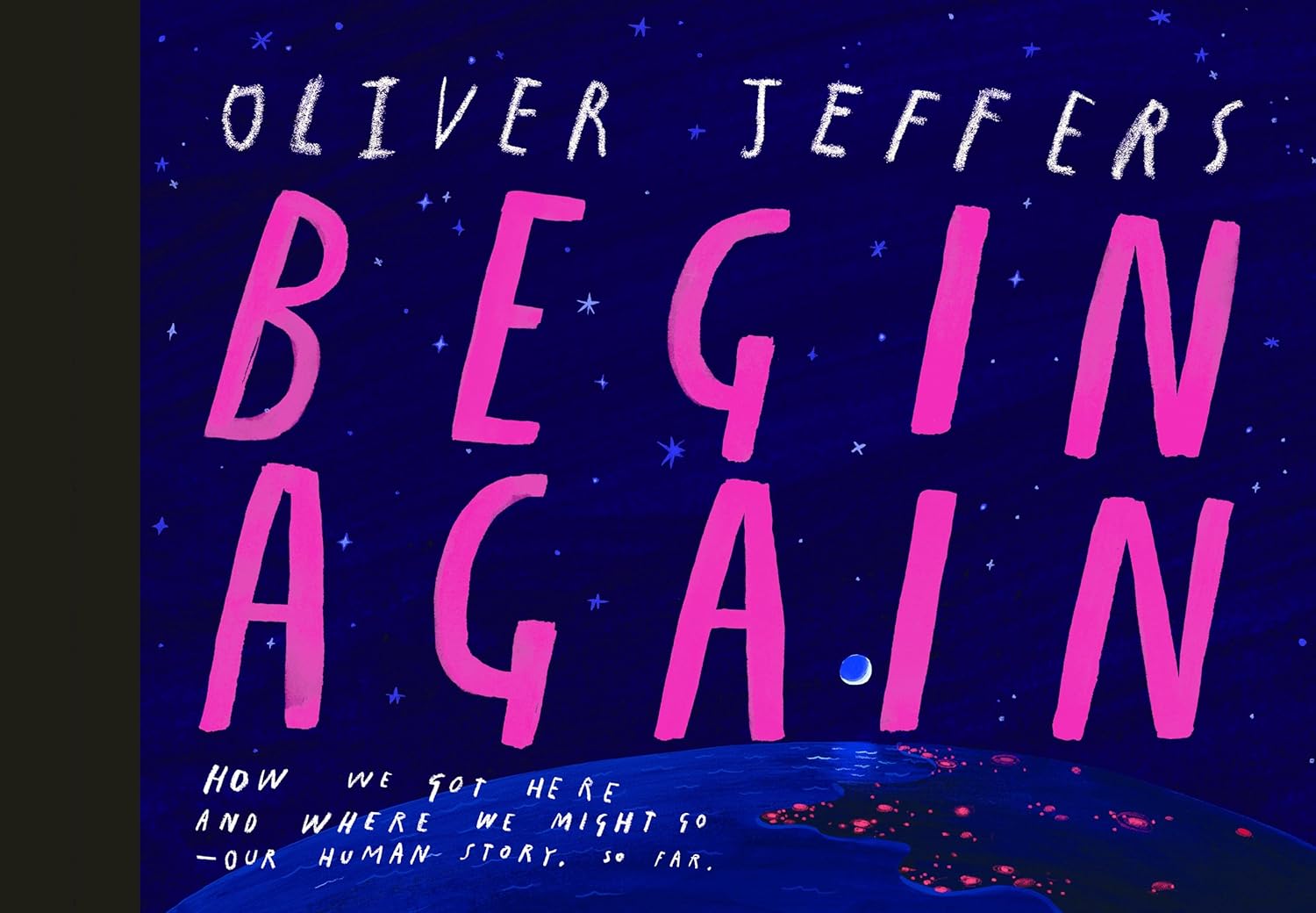 Begin Again by Oliver Jeffers