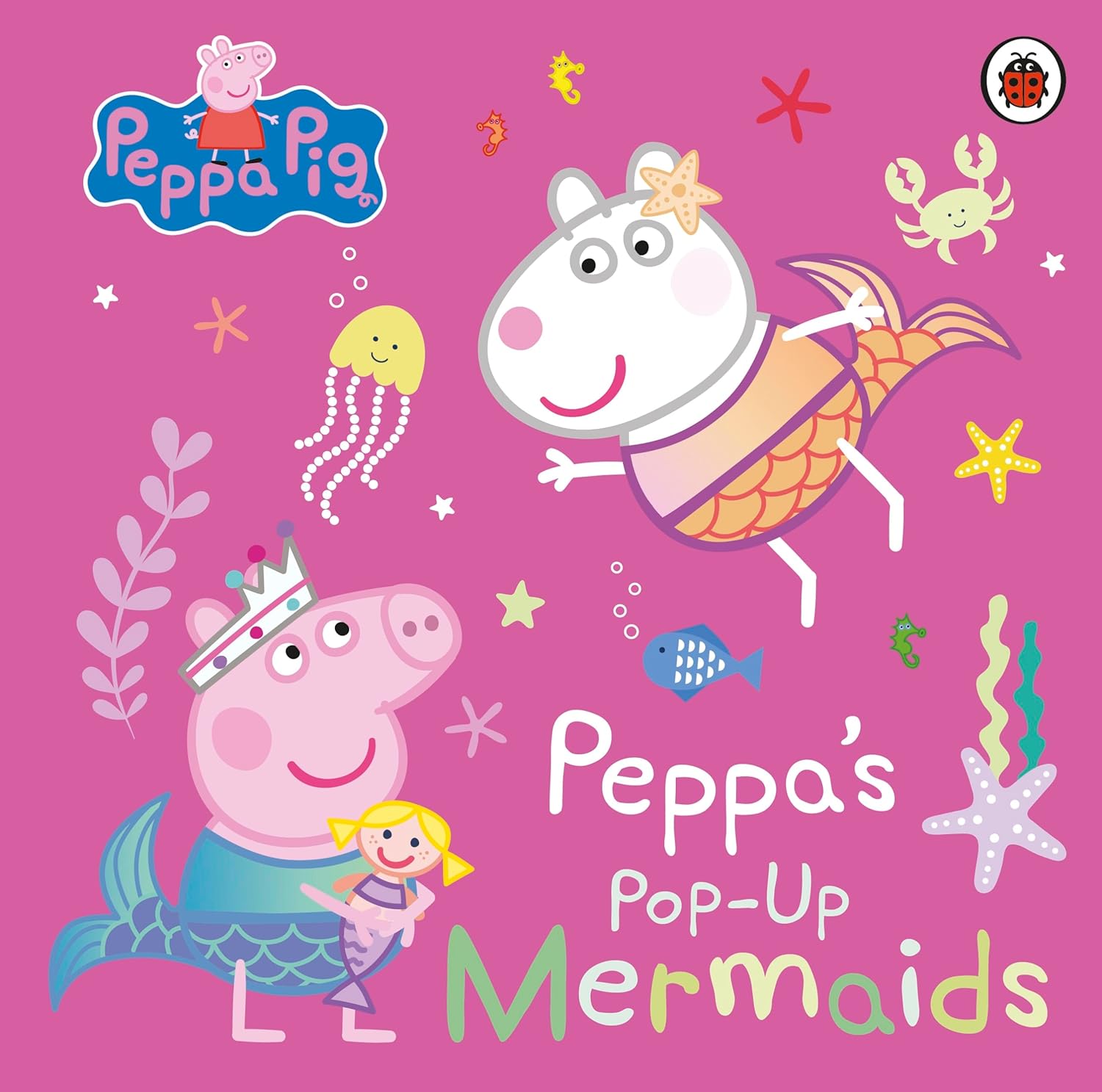 Peppa Pig: Peppas Pop Up Mermaids: A Pop Up Book