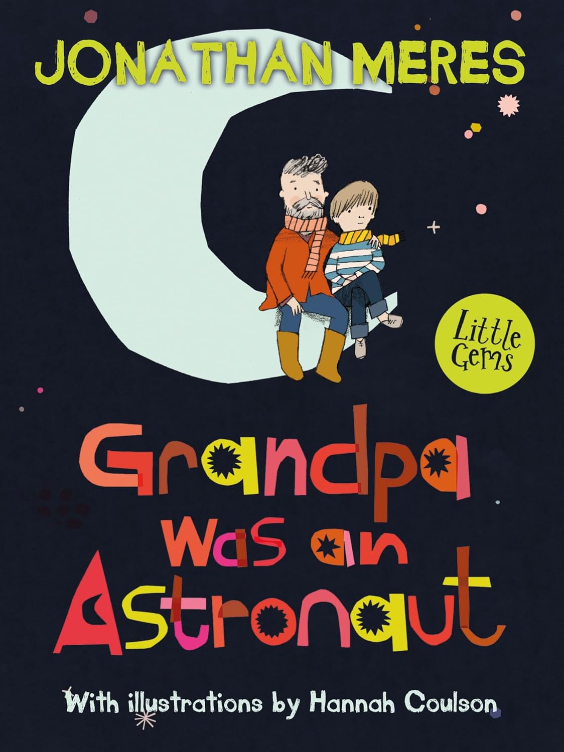 Little Gems: Grandpa Was An Astronaut