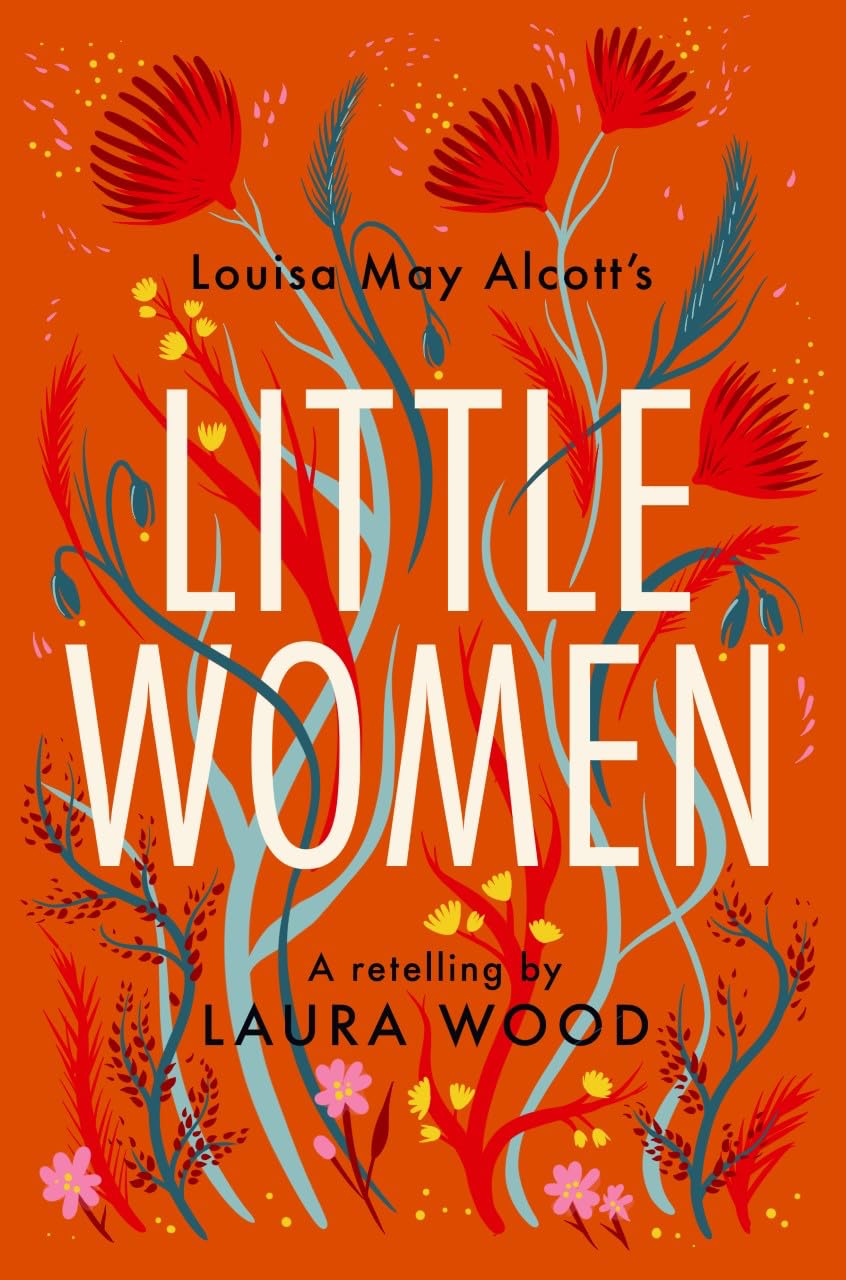 Little Women (Retelling by Laura Wood)