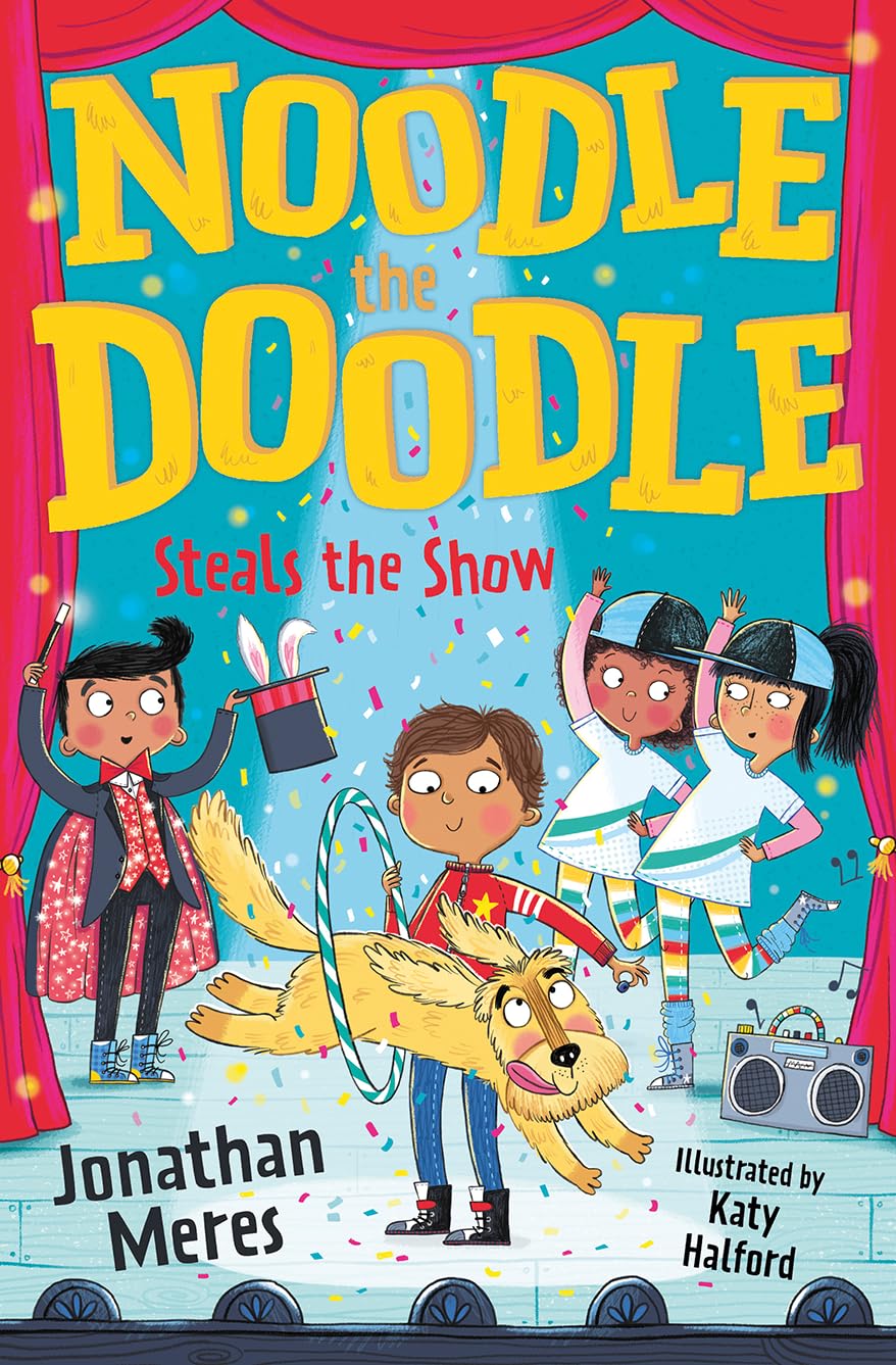 Noodle The Doodle Steals The Show by Jonathan Meres