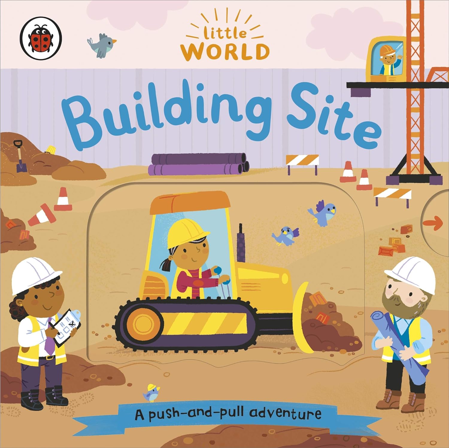 Little World: Building Site (A Push-and-Pull Adventure)