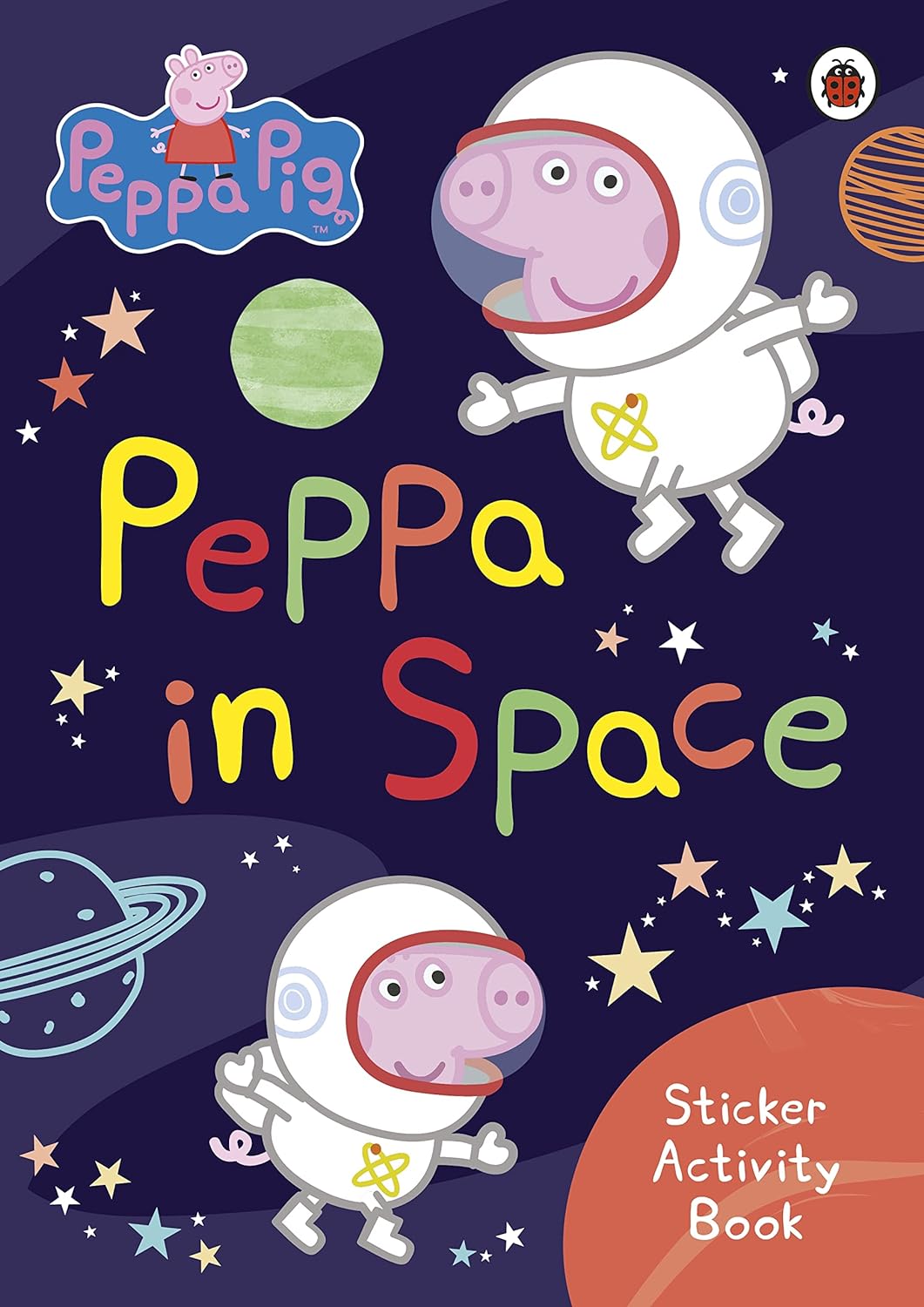 Peppa Pig: Peppa in Space Sticker Activity Book