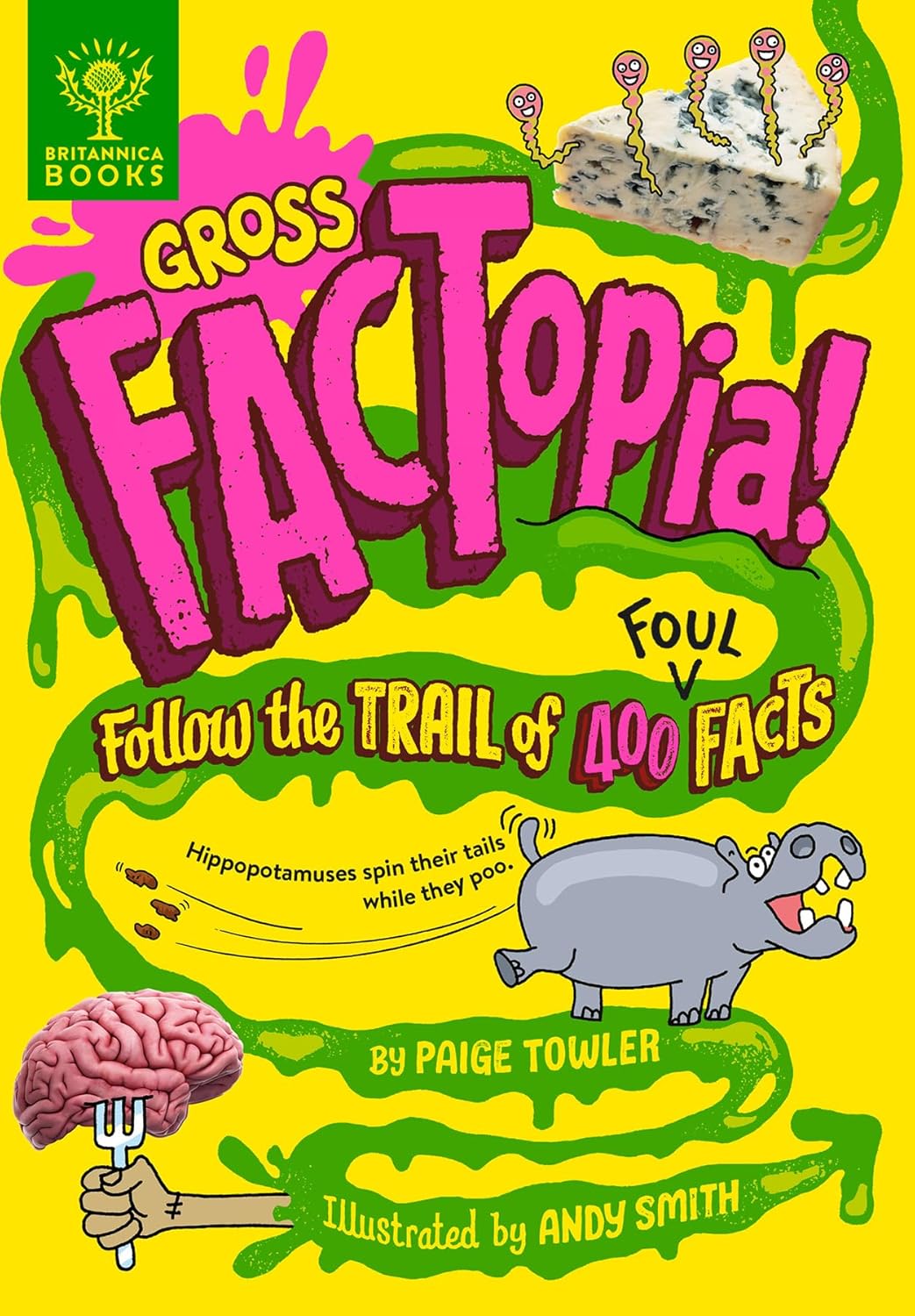 Gross FACTopia!