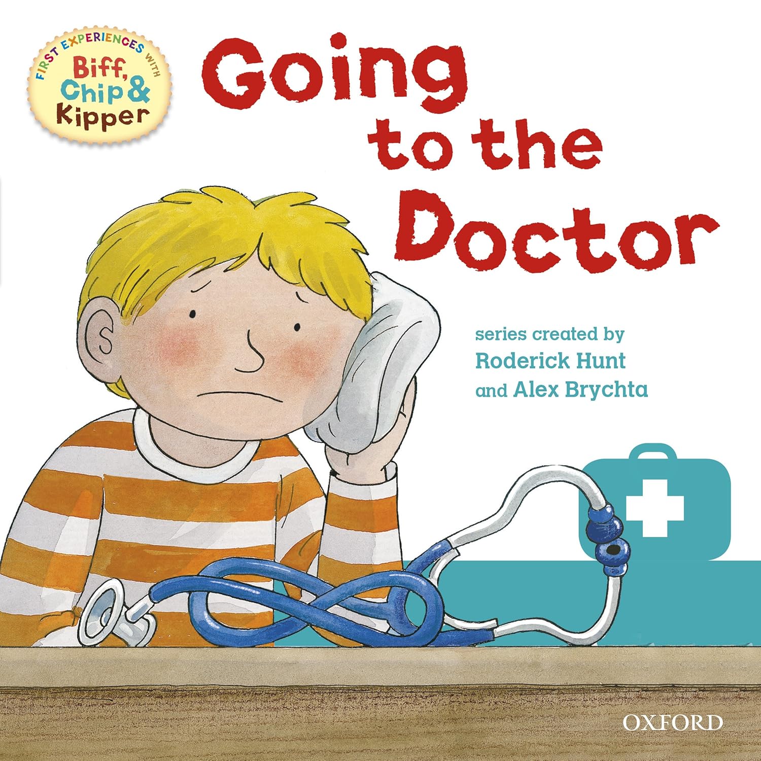 Oxford Reading Tree: Read with Biff, Chip & Kipper First Experiences: Going To The Doctor