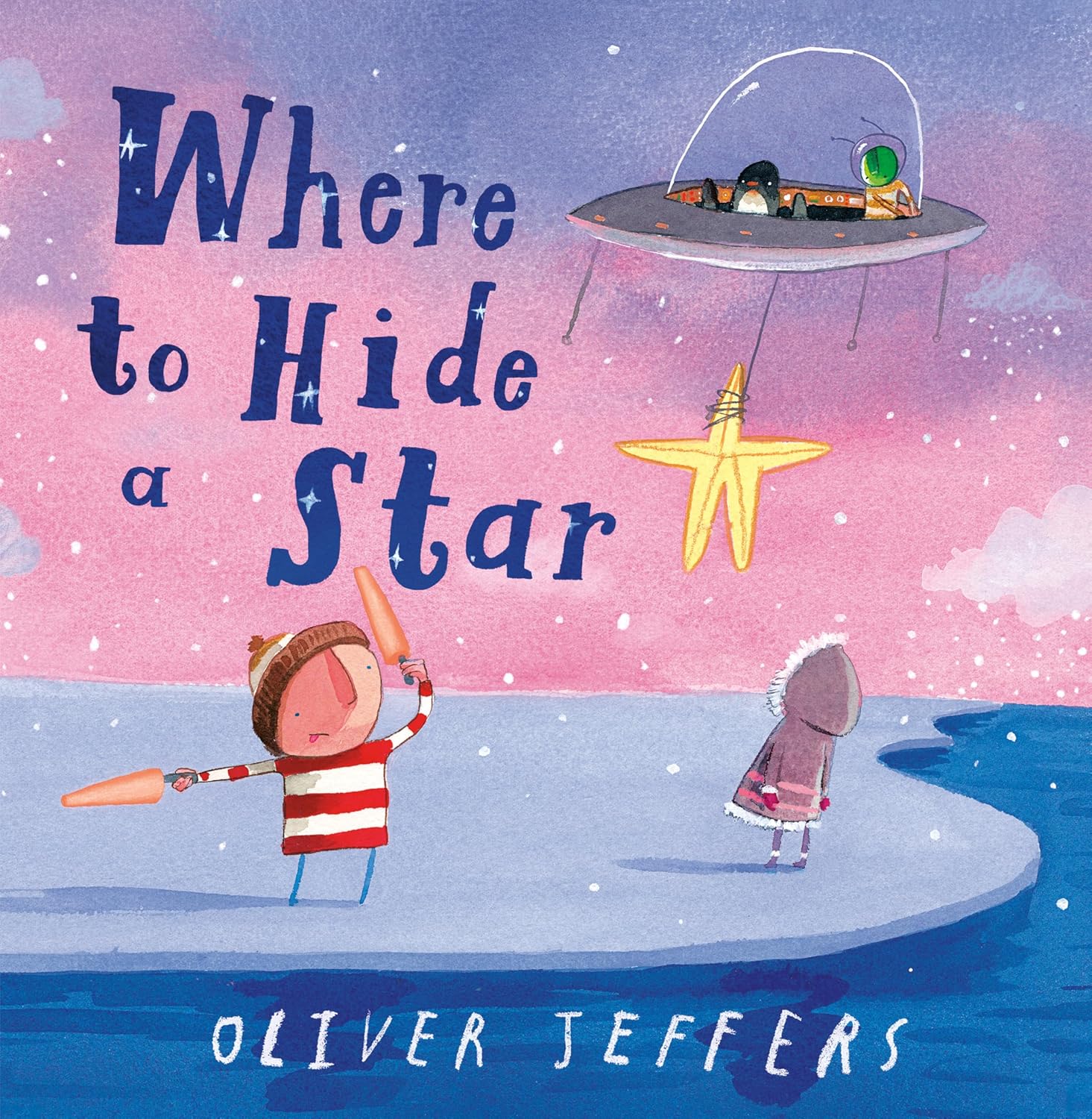 Where to Hide a Star by Oliver Jeffers