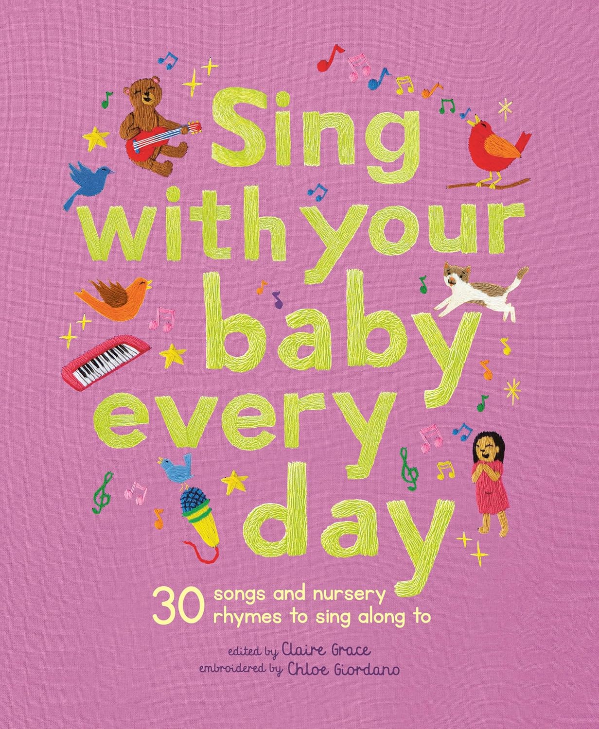 Sing With Your Baby Every Day 30 Classic Nursery Rhymes To Sing Aloud