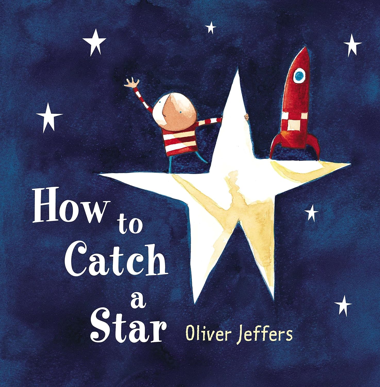 How To Catch A Star by Oliver Jeffers