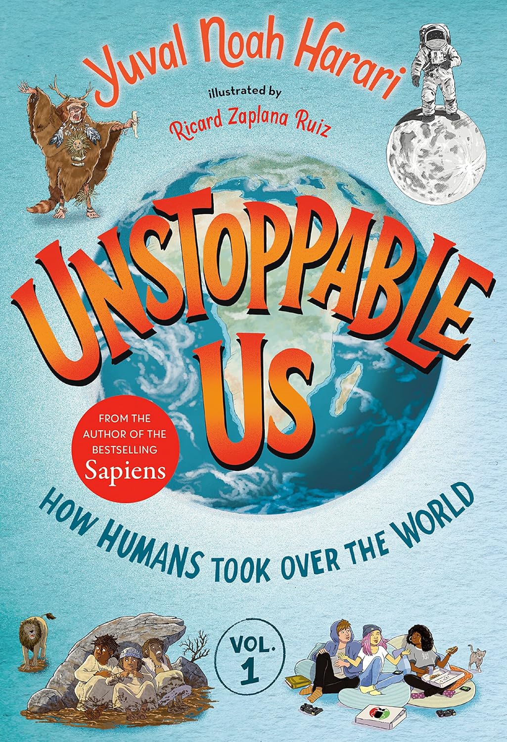 Unstoppable Us by Yuval Noah Harari