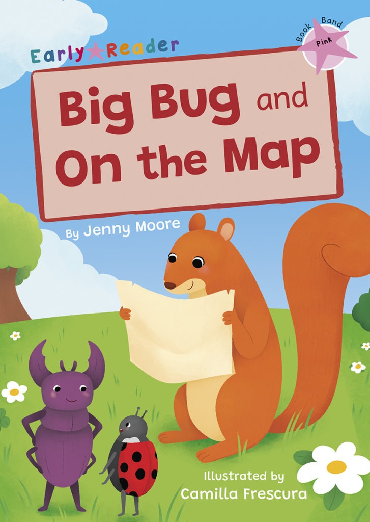 Maverick Early Reader Pink (Level 1): Big Bug And On The Map