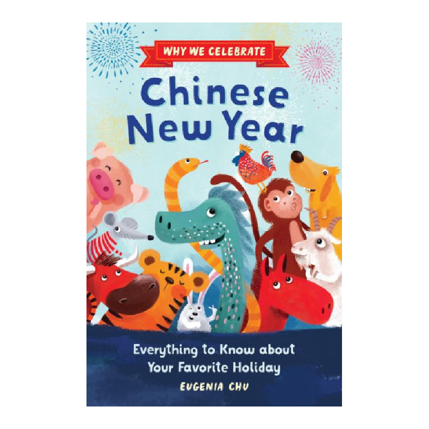 Why We Celebrate Chinese New Year