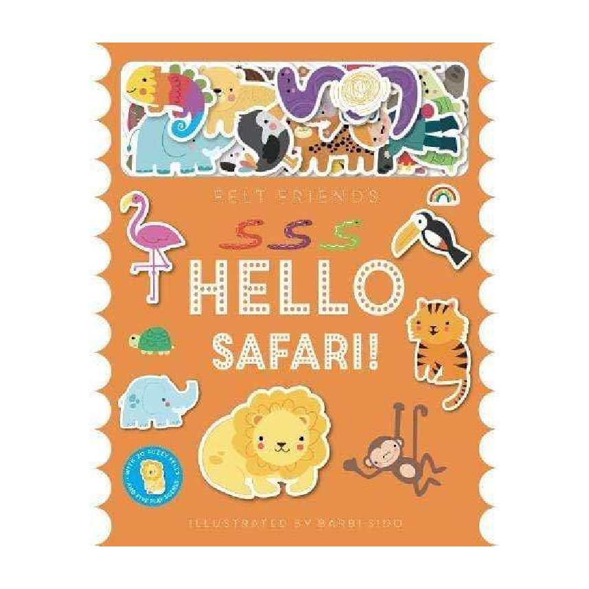 Felt Friends - Hello Safari!