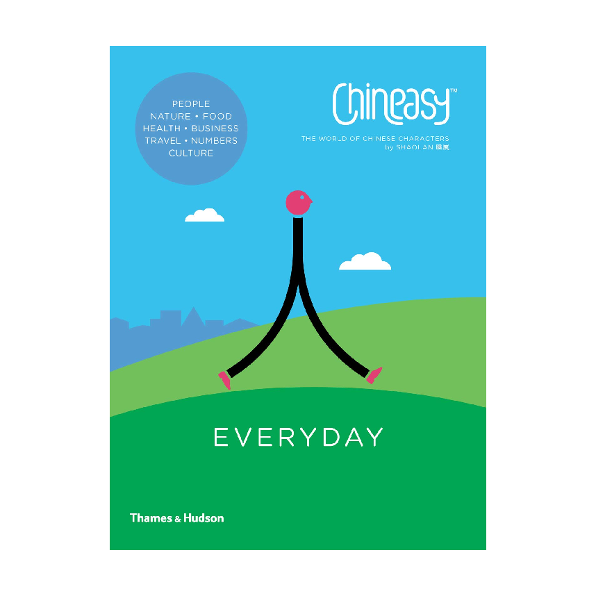 Chineasy Everyday: The World Of Chineasy Characters