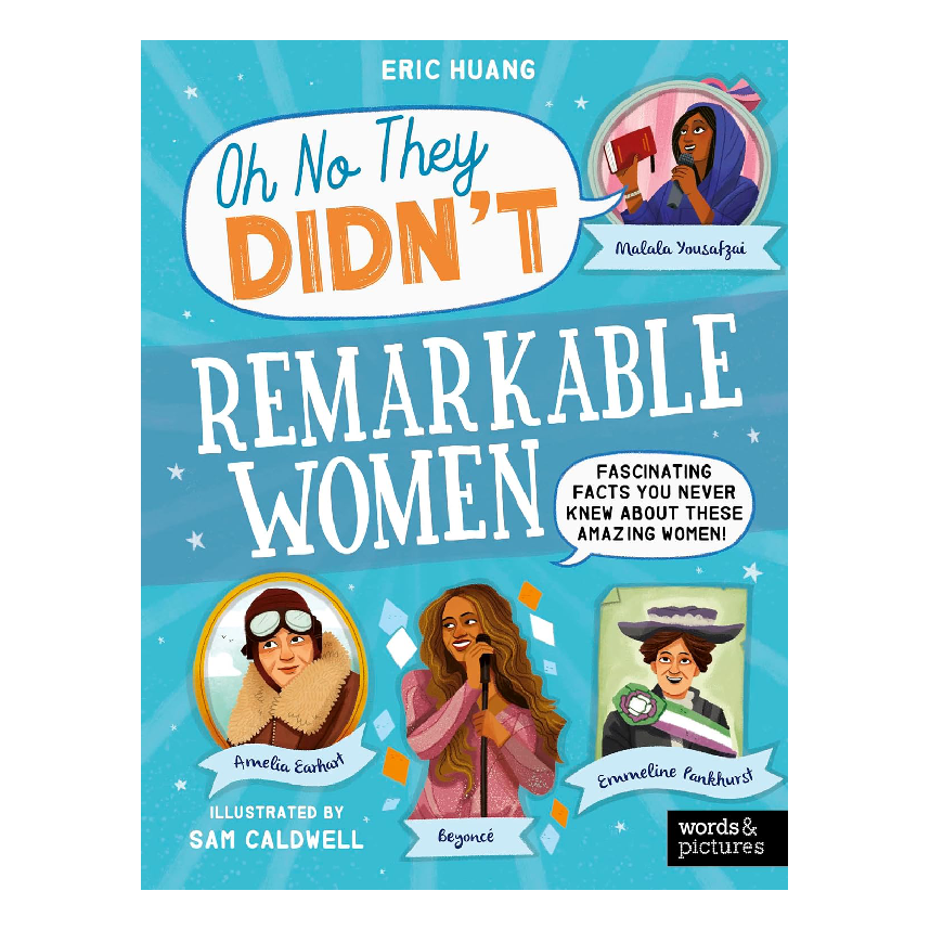 Oh No They Didn't: Remarkable Women