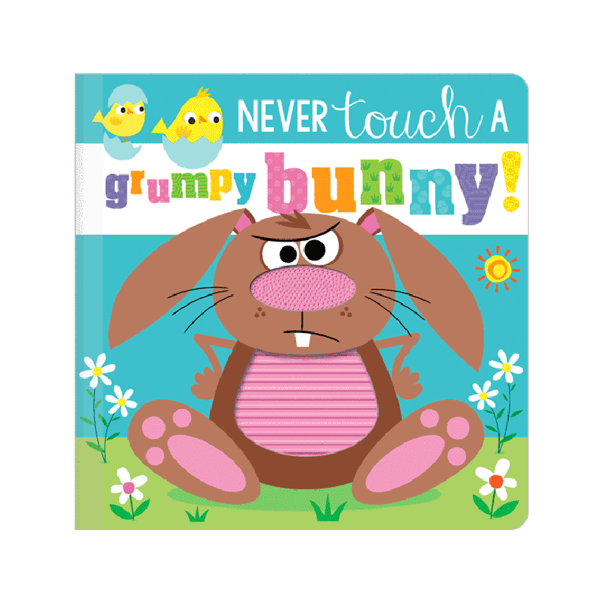 Never Touch a Grumpy Bunny!