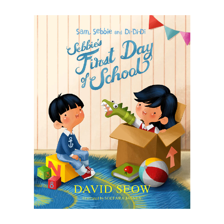 Sam, Sebbie & Di-Di-Di (Book 3): Sebbie's First Day Of School