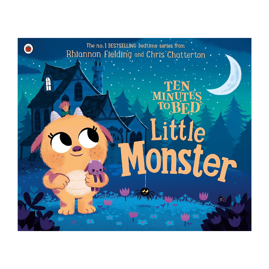 Ten Minutes to Bed: Little Monster