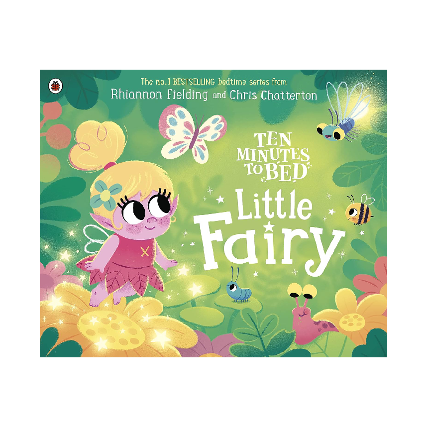 Ten Minutes to Bed: Little Fairy