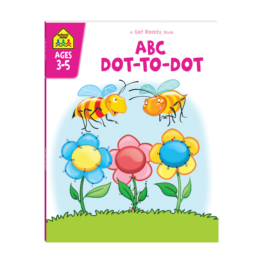 School Zone A Get Ready Book: ABC Dot-To-Dot