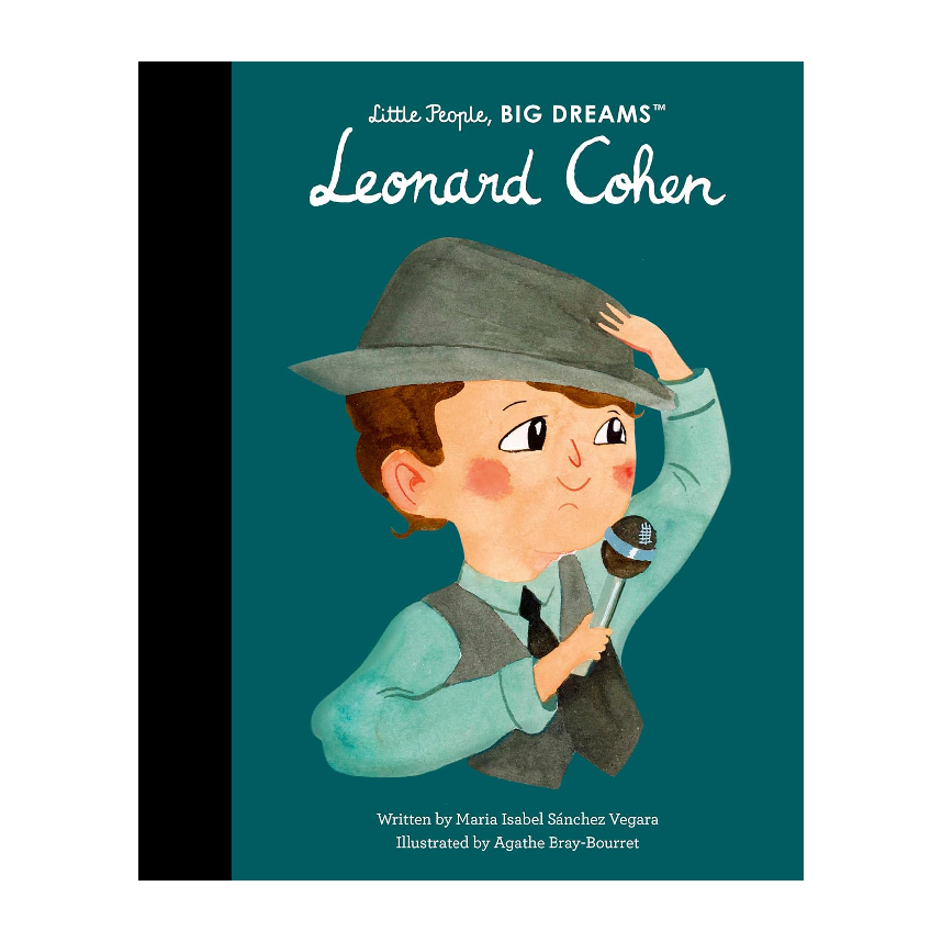 Little People, Big Dreams: Leonard Cohen