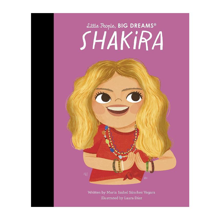 Little People, Big Dreams: Shakira