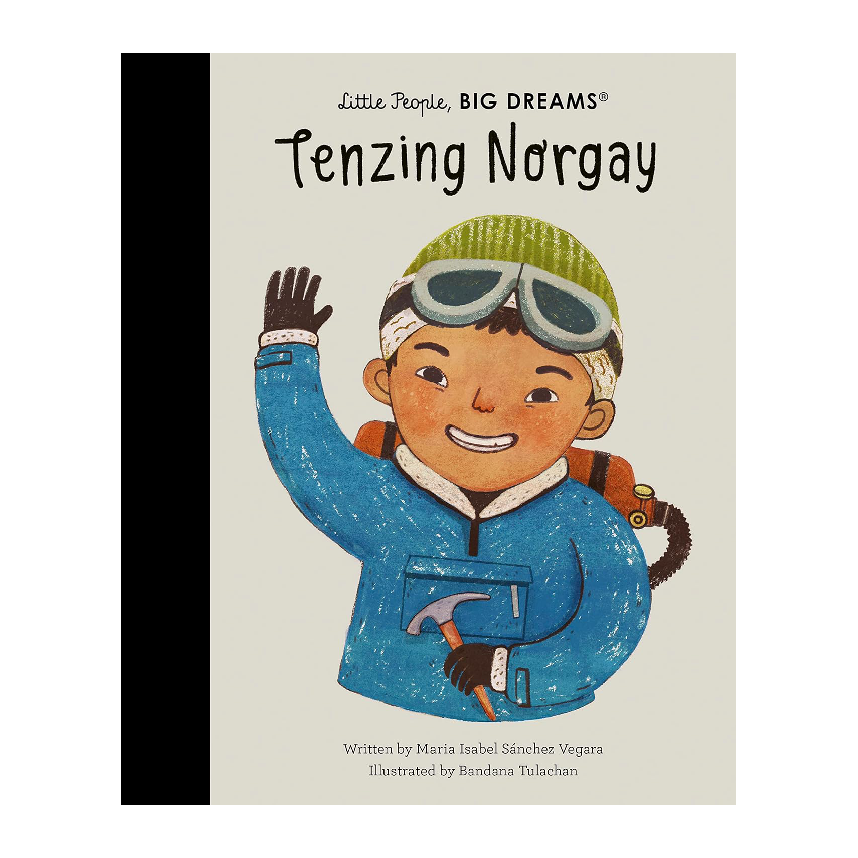 Little People, Big Dreams: Tenzing Norgay