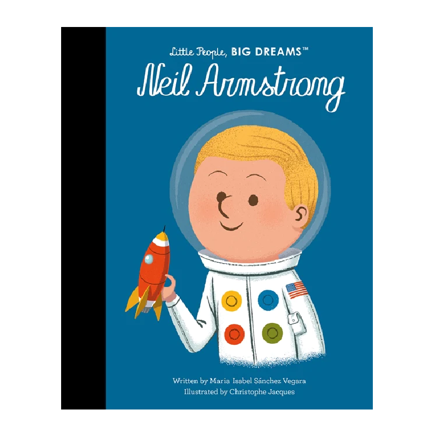 Little People, Big Dreams: Neil Armstrong