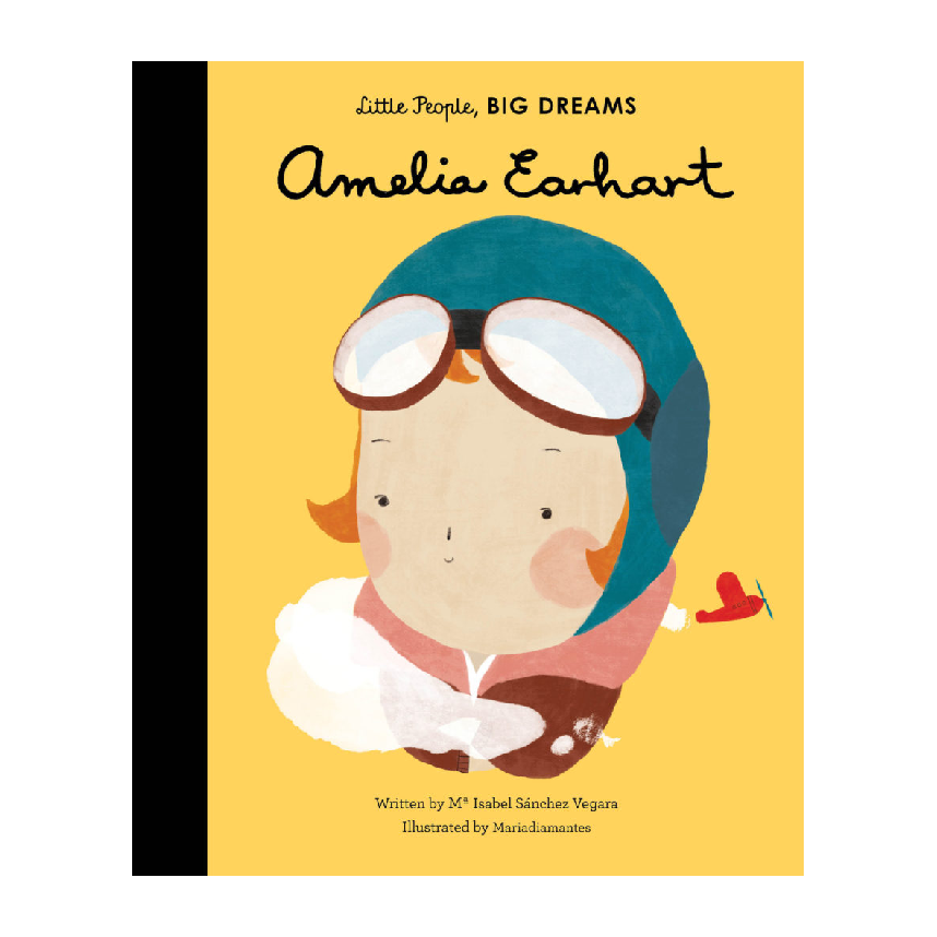 Little People, Big Dreams: Amelia Earhart