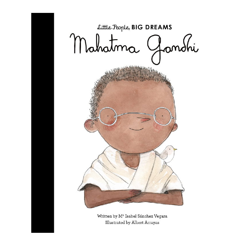 Little People, Big Dreams: Mahatma Gandhi