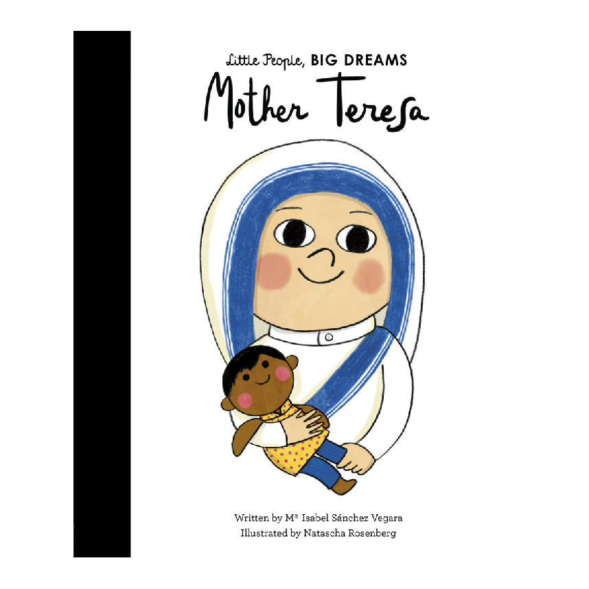 Little People, Big Dreams: Mother Teresa