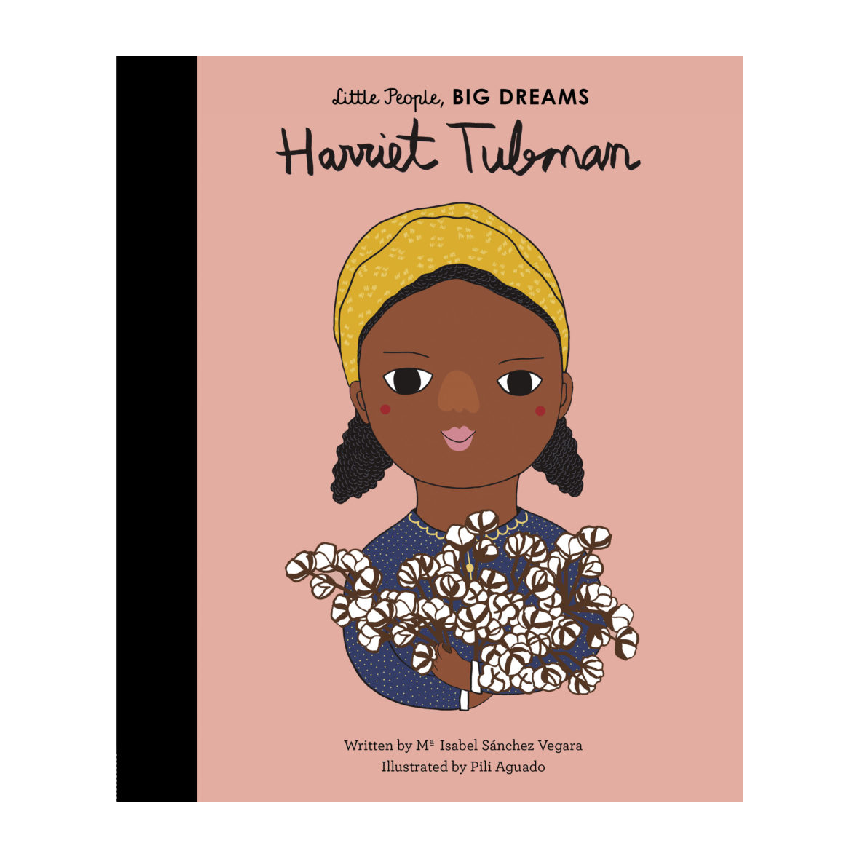 Little People, Big Dreams: Harriet Tubman