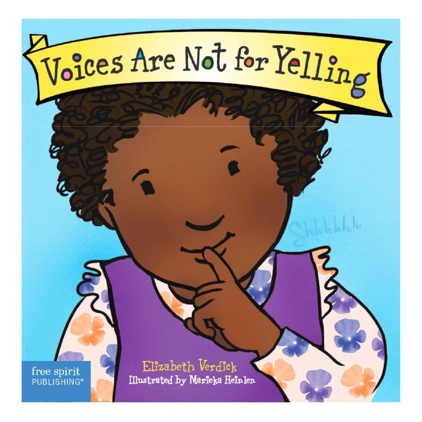 Best Behaviour: Voices Are Not for Yelling