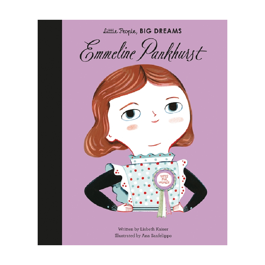 Little People, Big Dreams: Emmeline Pankhurst