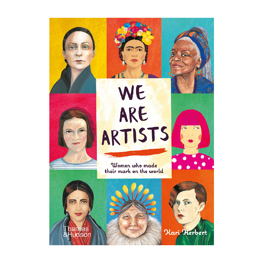 We Are Artists: Women who Made their Mark on the World