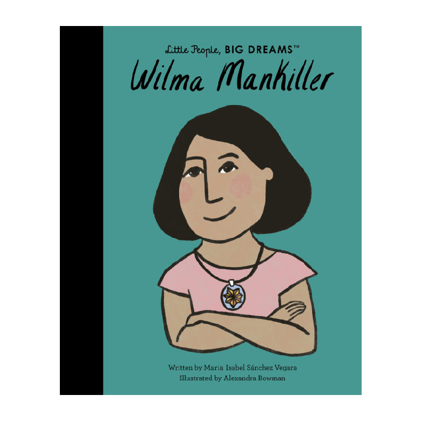 Little People, Big Dreams: Wilma Mankiller