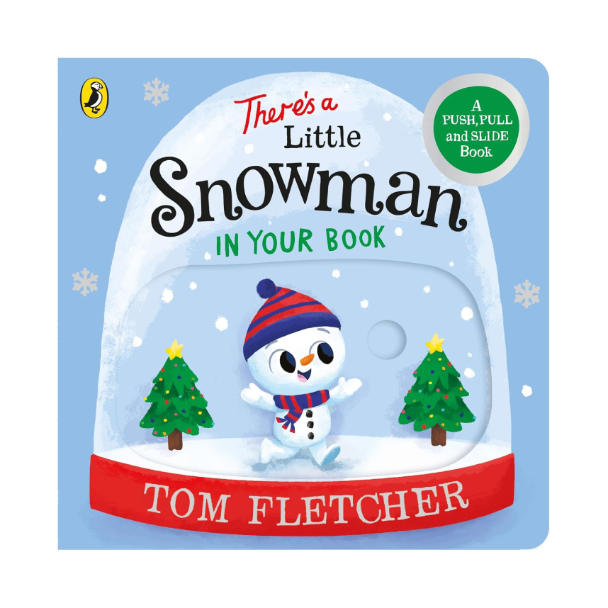 Theres a Little Snowman in Your Book by Tom Fletcher