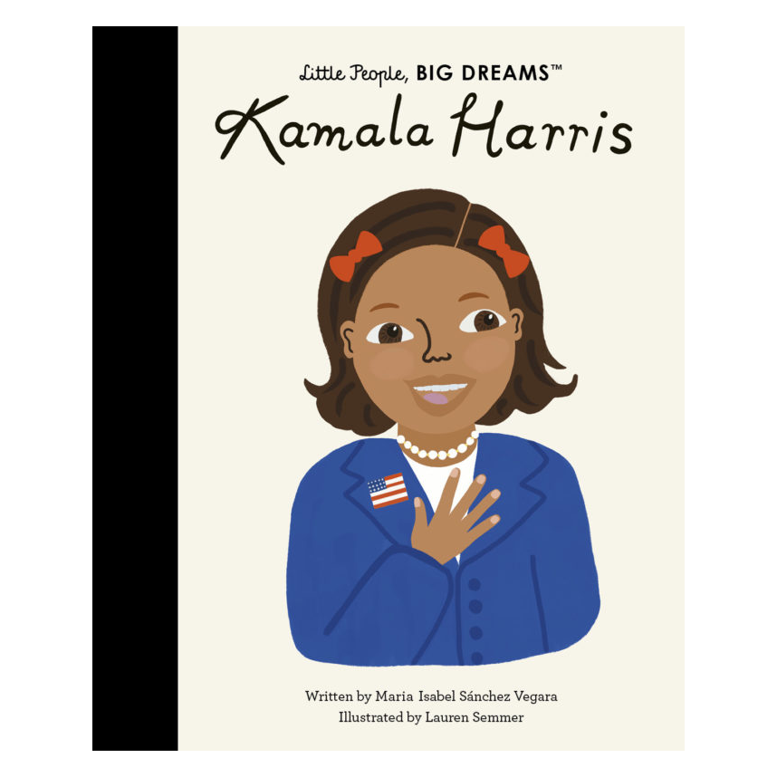 Little People, Big Dreams: Kamala Harris