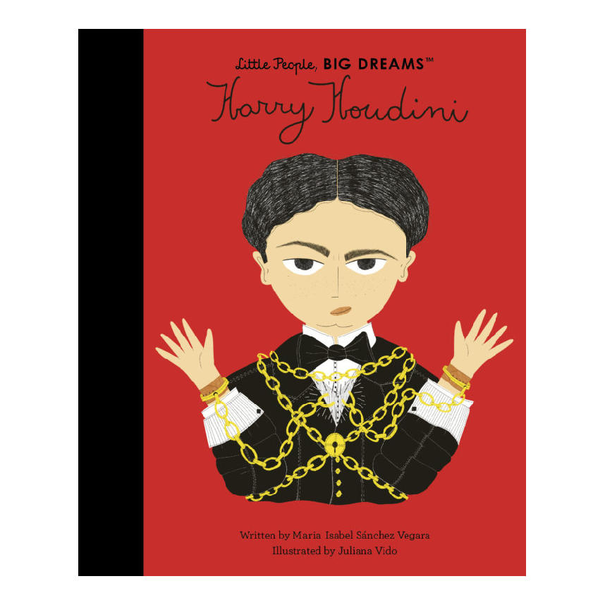 Little People, Big Dreams: Harry Houdini