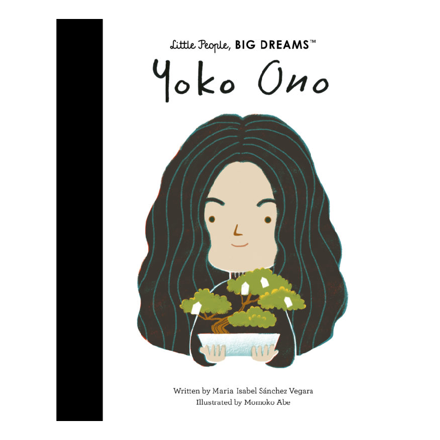 Little People, Big Dreams: Yoko Ono