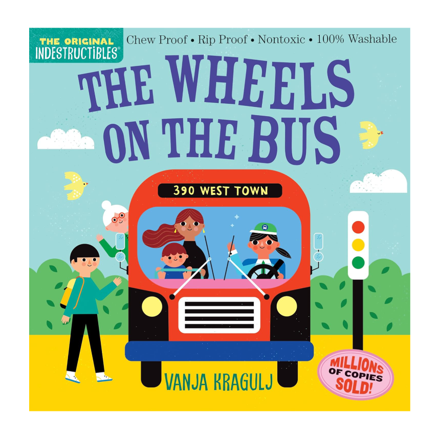 Indestructibles: The Wheels on the Bus