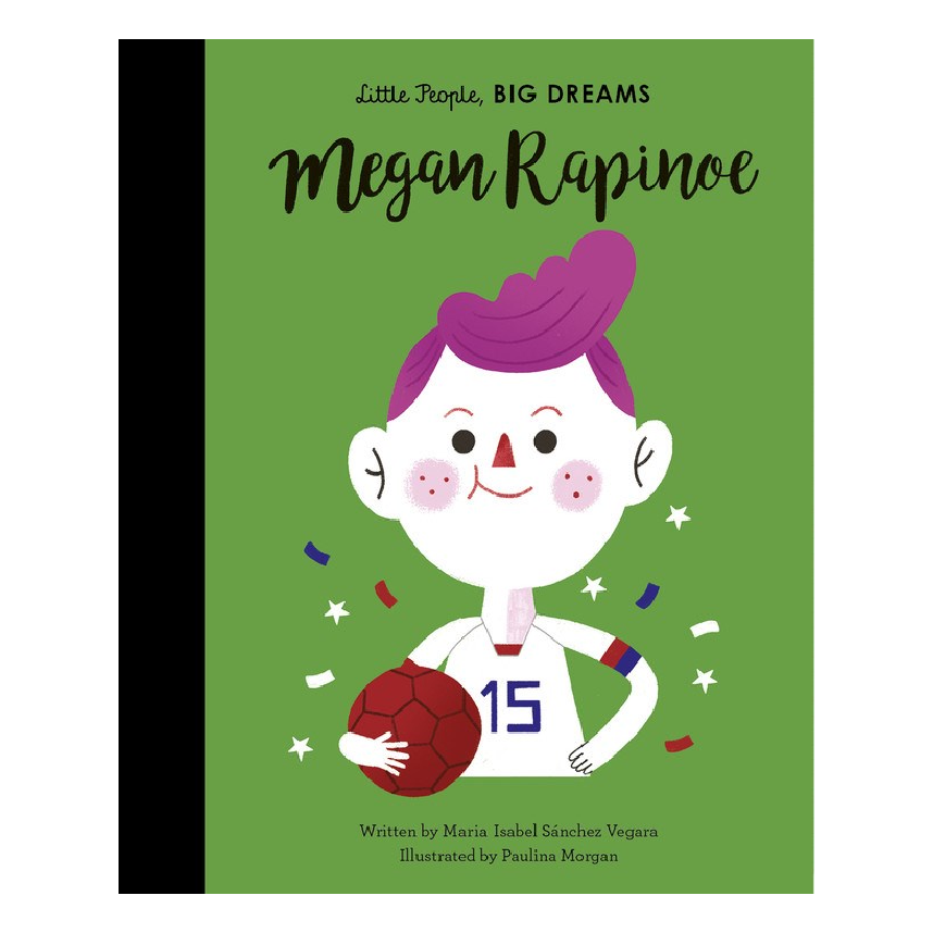 Little People, Big Dreams: Megan Rapinoe