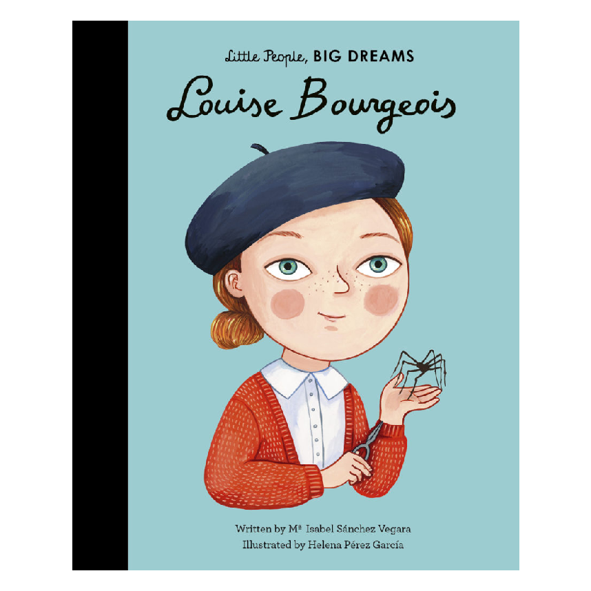 Little People, Big Dreams: Louise Bourgeois