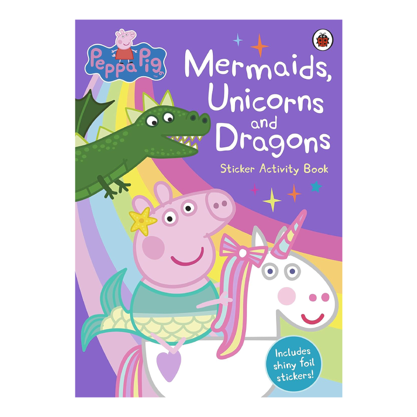 Mermaids, Unicorns and Dragons Sticker Activity Book (Peppa Pig)