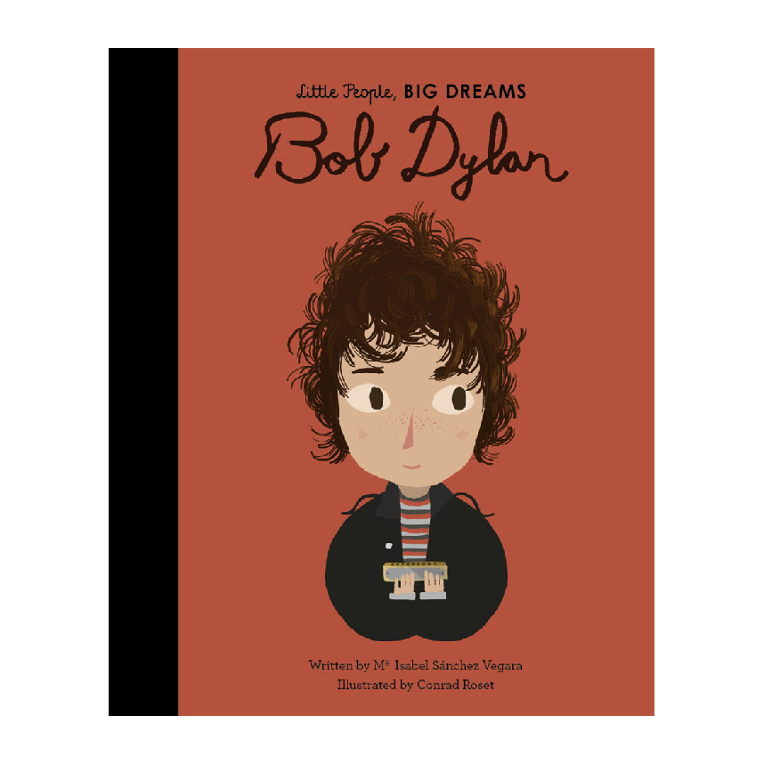 Little People, Big Dreams: Bob Dylan