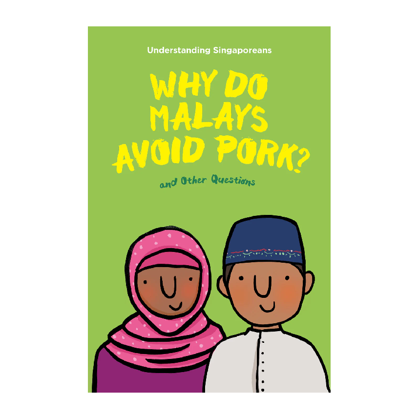 Understanding Singaporeans: Why Do Malays Avoid Pork?