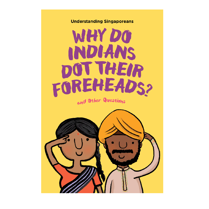 Understanding Singaporeans: Why Do Indians Dot Their Foreheads?